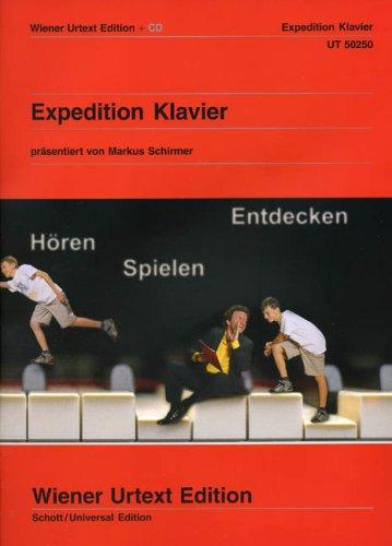 Expedition Klavier. Hören - Spielen - Entdecken. Ein Wiener-Urtext-Album (mit Audio-CD)