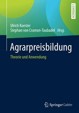 Agrarpreisbildung: Theorie und Anwendung