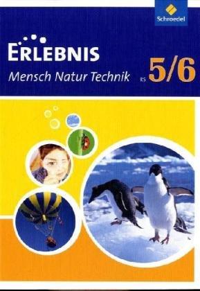 Erlebnis Mensch Natur Technik 5/6. Schülerband. Regelschule. Thüringen: Ausgabe 2009