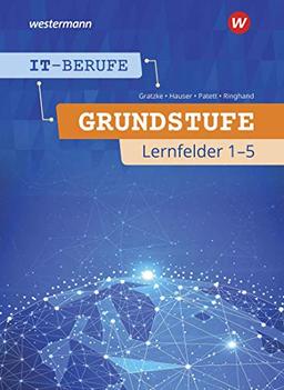 IT-Berufe: Grundstufe Lernfelder 1-5: Schülerband