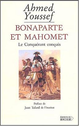 Bonaparte et Mahomet : le conquérant conquis