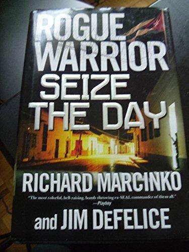 Rogue Warrior: Seize the Day