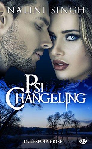 Psi-changeling. Vol. 14. L'espoir brisé