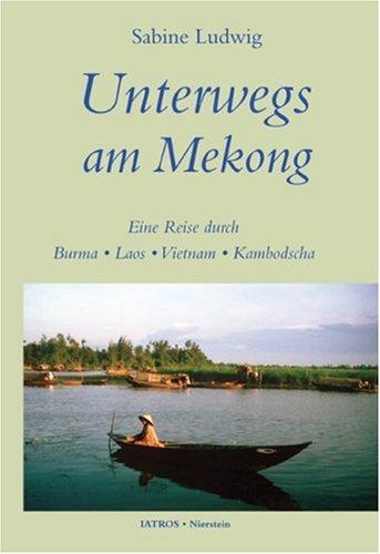 Unterwegs am Mekong