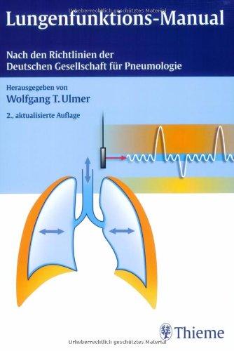 Lungenfunktions-Manual: Nach den Richtlinien der Deutschen Gesellschaft für Pneumologie