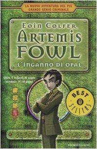 L'inganno di Opal. Artemis Fowl