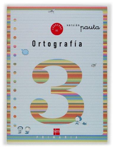 Cuaderno 3 de ortografía, Pauta. 1 Primaria