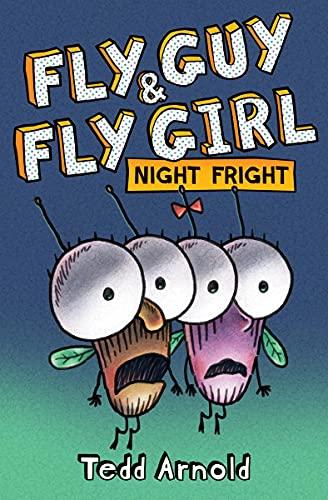 Fly Guy and Fly Girl: Night Fright (Fly Guy & Fly Girl)