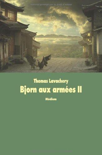 Bjorn aux armées. Vol. 2. Les mille bannières