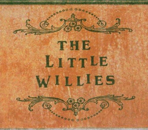 The Little Willies (Digipak)