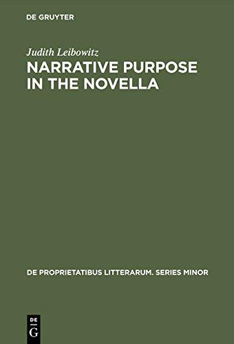 Narrative Purpose in the Novella (De Proprietatibus Litterarum. Series Minor, Band 10)