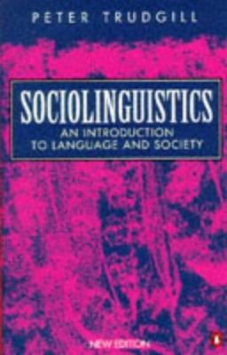 Sociolinguistics: An Introduction to Language and Society; Third Edition (Penguin language & linguistics)