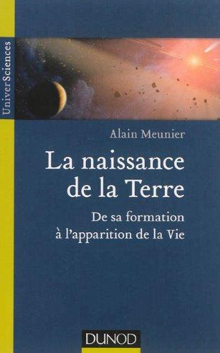 La naissance de la Terre : de sa formation à l'apparition de la vie