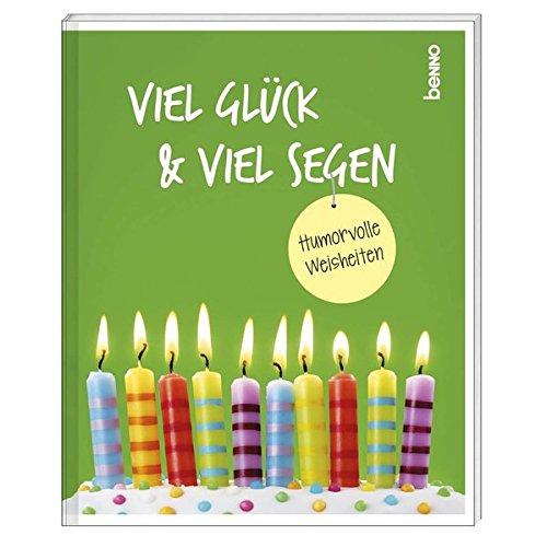 Geschenkheft »Viel Glück & viel Segen«: Humorvolle Weisheiten