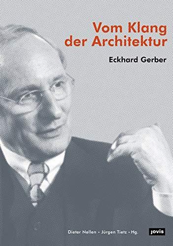 Eckhard Gerber - Der Klang der Architektur