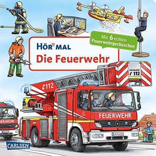 Hör mal: Die Feuerwehr