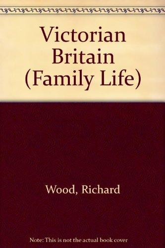 Victorian Britain (Family Life S.)