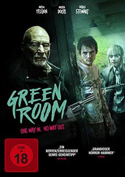 Green Room - One Way In. No Way Out.