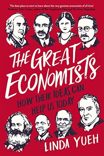 The Great Economists: How Their Ideas Can Help Us Today