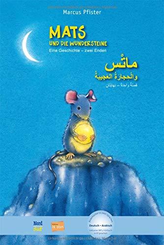 Mats und die Wundersteine: Eine Geschichte - zwei Enden / Kinderbuch Deutsch-Arabisch mit MP3-Hörbuch zum Herunterladen