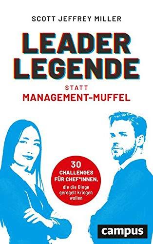 Leader-Legende statt Management-Muffel: 30 Challenges für Chef*innen, die die Dinge geregelt kriegen wollen