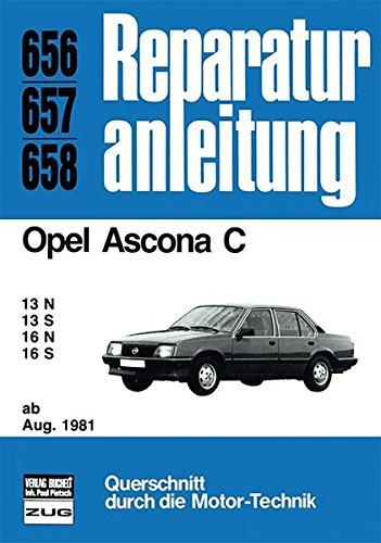 Opel Ascona C    ab August 1981: 13N / 13S / 16N / 16S     //  Reprint der 9. Auflage 1990 (Reparaturanleitungen)