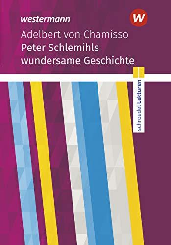 Schroedel Lektüren: Adelbert von Chamisso: Peter Schlemihls wundersame Geschichte: Textausgabe