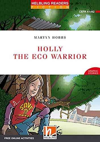 Holly the Eco Warrior, Class Set: Helbling Readers Red Series / Level 2 (A1/A2) (Helbling Readers Fiction)