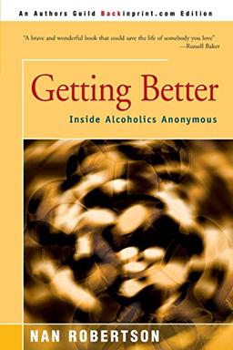 Getting Better: Inside Alcoholics Anonymous