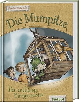 Die Mumpitze - Der entführte Bürgermeister