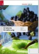 Erlebnis Ernährung HH/HW/FW. (Lernmaterialien)