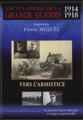 Vers l'armistice, vol. 10 [FR Import]