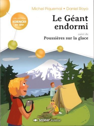 Le géant endormi. Poussières sur la glace