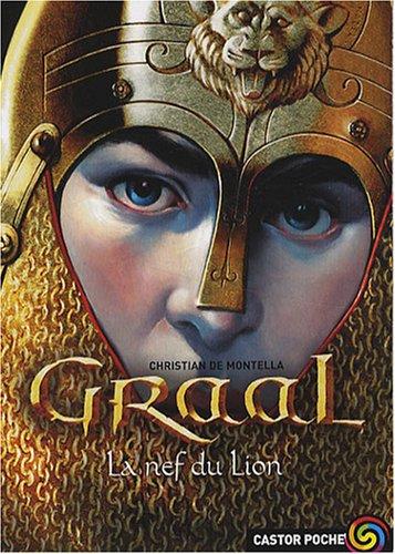 Graal. Vol. 3. La nef du lion