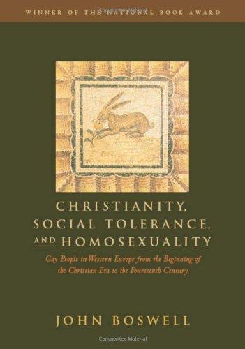 Christianity, Social Tolerance, and Homosexuality: Gay People in Western Europe from the Beginning of the Christian Era to the Fourteenth Century: Gay ... of the Christian Era to the 14th Century