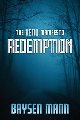 The Xeno Manifesto - Redemption