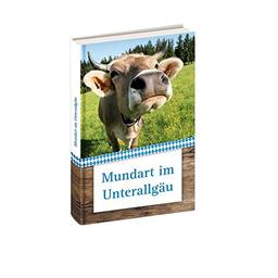 Mundart im Unterallgäu