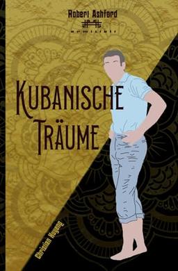 Kubanische Träume (Robert Ashford ermittelt)