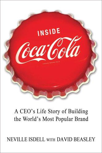 Inside Coca-Cola: A CEO's Secrets O