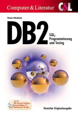 DB 2: SQL, Programmierung und Tuning