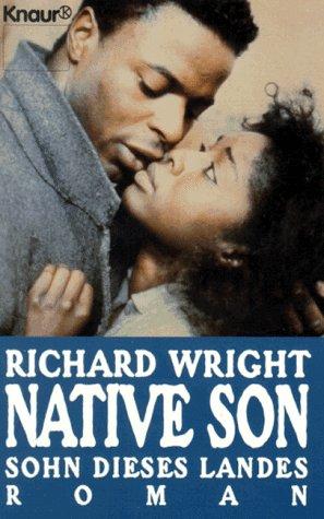 Native Son. Sohn dieses Landes. Roman.