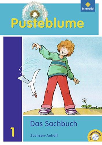 Pusteblume. Das Sachbuch - Ausgabe 2011 für Sachsen-Anhalt: Arbeitsheft 1 mit Lernsoftware + FIT MIT