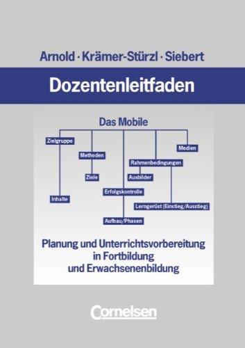 Dozentenleitfaden: Planung und Unterrichtsvorbereitung in Fortbildung und Erwachsenenbildung