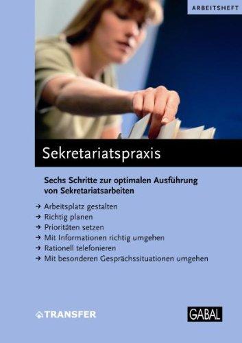 Sekretariatspraxis: Sechs Schritte zur optimalen Ausführung von Sekretariatsarbeiten