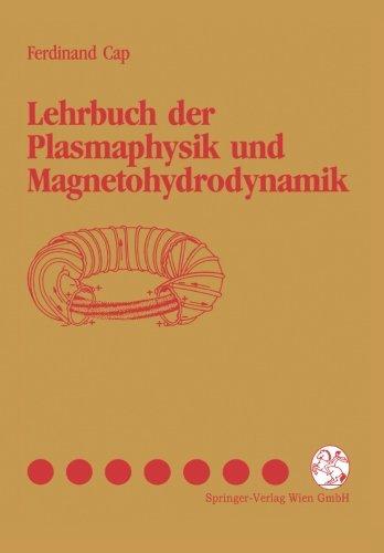 Lehrbuch der Plasmaphysik und Magnetohydrodynamik