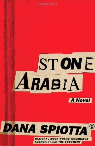 Stone Arabia: A Novel