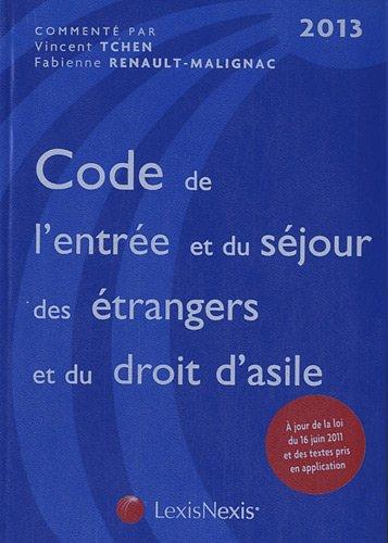 Code de l'entrée et du séjour des étrangers et du droit d'asile : 2013