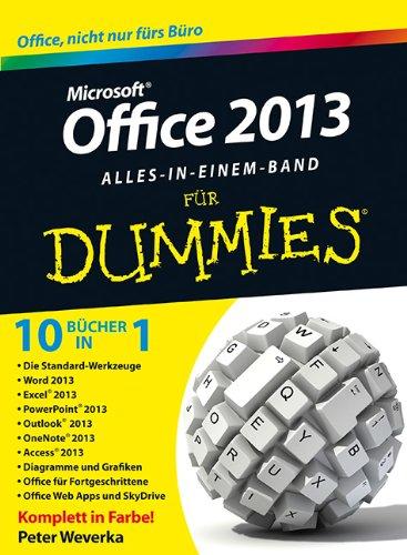 Office 2013 für Dummies Alles in einem Band (Fur Dummies)