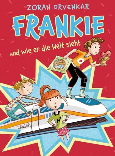 Frankie und wie er die Welt sieht: Buch des Monats der Deutschen Akademie für Kinder- und Jugendliteratur