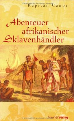 Abenteuer afrikanischer Sklavenhändler